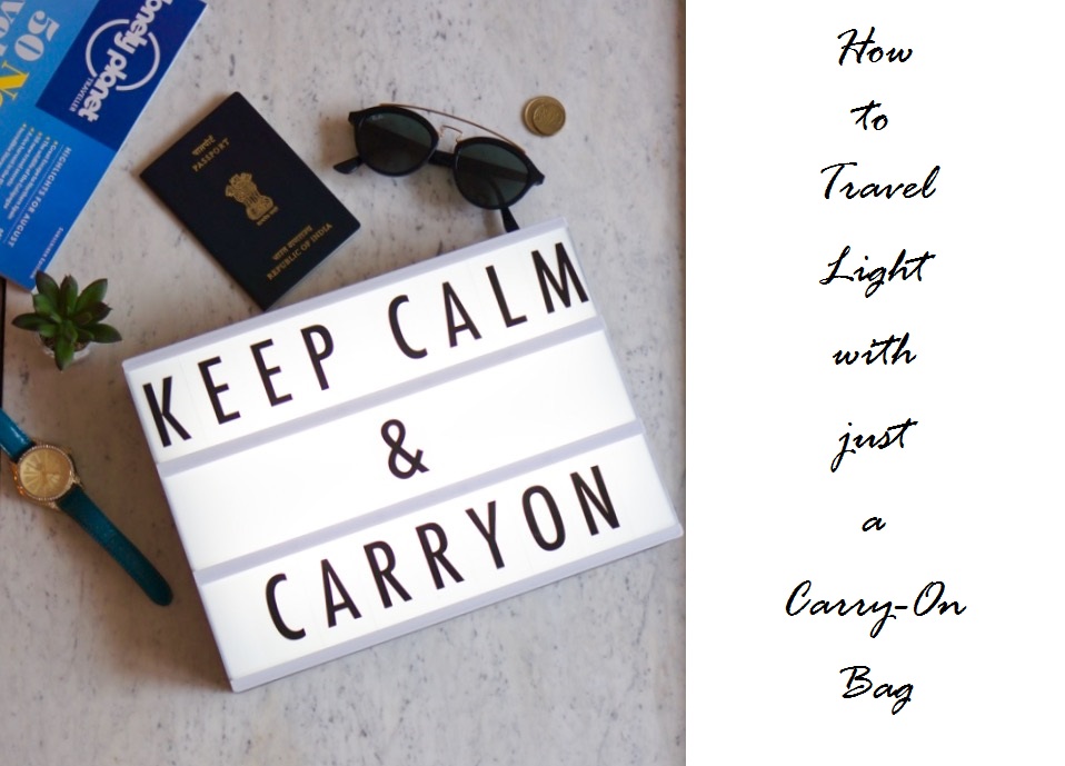 How to Travel Light with just a Carry-On Bag