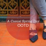 Casual Spring Day Outfit