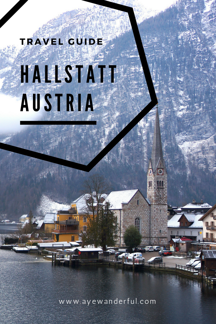 Hallstatt Travel Guide | Hallstatt | Austria | Places to visit in Europe | Lakeside village | Austrian Alps | Hidden Gems | Read more on www.ayewanderful.com