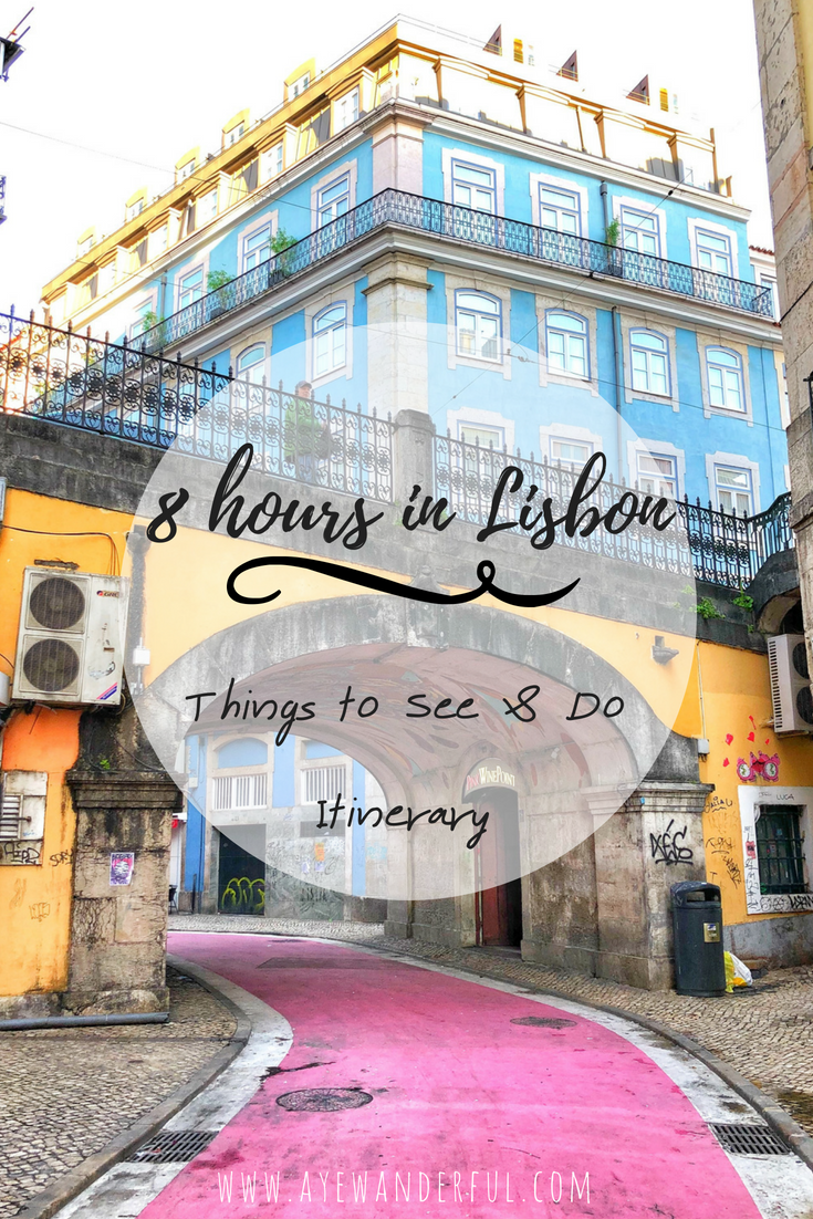 8 hours in Lisbon | Things to see and do in a short time | Layover in Lisbon Portugal
