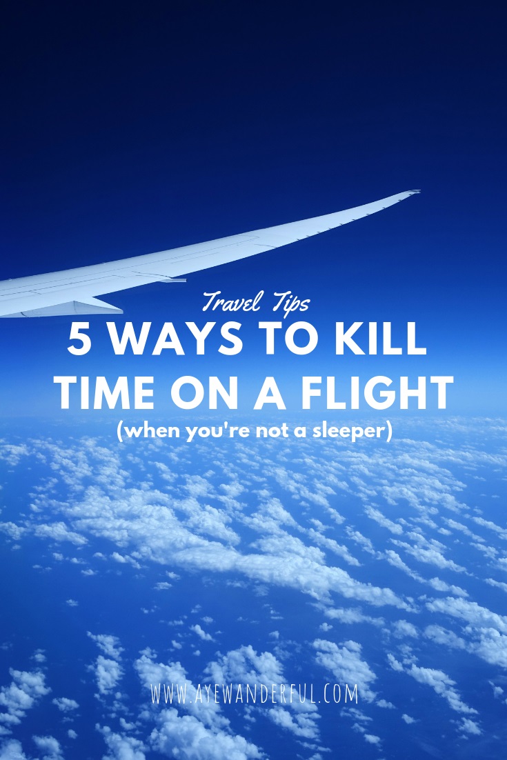 How to kill time on a flight